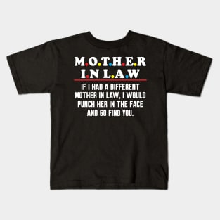 if i had a different mother in law Kids T-Shirt